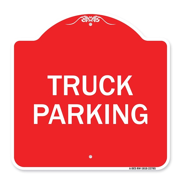 Designer Series Sign Truck Sign Truck Parking, Red & White Aluminum Sign, 18" x 18", RW-1818-22785